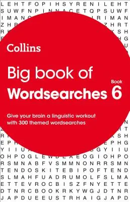 Big Book of Wordsearches 6 - 300 sopas de letras temáticas - Big Book of Wordsearches 6 - 300 Themed Wordsearches