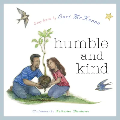 Humble and Kind: Un libro ilustrado para niños - Humble and Kind: A Children's Picture Book