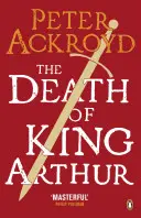 La muerte del rey Arturo - La leyenda inmortal - Death of King Arthur - The Immortal Legend