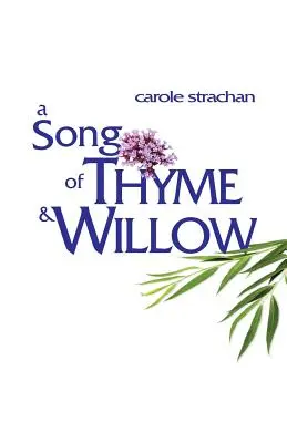 Una canción de tomillo y sauce - A Song of Thyme and Willow