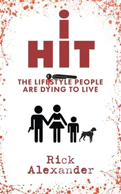 i Hit: El estilo de vida que la gente se muere por vivir - i Hit: The Lifestyle People Are Dying To Live