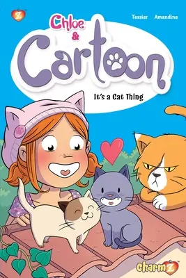 Chloe & Cartoon #2: Es cosa de gatos - Chloe & Cartoon #2: It's a Cat Thing