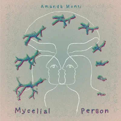 Persona micelial - Mycelial Person