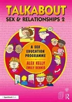 Hablemos de sexo y relaciones 2: Un programa de educación sexual - Talkabout Sex and Relationships 2: A Sex Education Programme