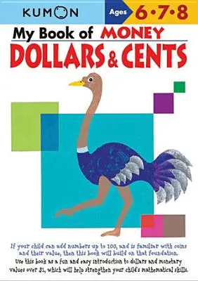 Mi libro de dinero Dólares y céntimos: Edades 6, 7, 8 - My Book of Money Dollars & Cents: Ages 6, 7, 8