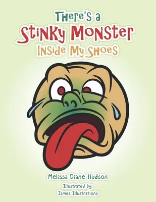 Hay un monstruo apestoso dentro de mis zapatos - There's a Stinky Monster Inside My Shoes