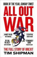 Guerra total: La historia completa de cómo el Brexit hundió a la clase política británica - All Out War: The Full Story of How Brexit Sank Britain's Political Class