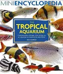 Mini Enciclopedia del Acuario Tropical - Mini Encyclopedia of the Tropical Aquarium