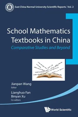 School Mathematics Textbooks in China: Estudios comparativos y más allá - School Mathematics Textbooks in China: Comparative Studies and Beyond