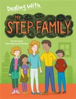 Enfrentarse a..: Mi familia adoptiva - Dealing With...: My Stepfamily