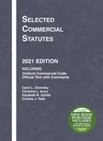 Selección de leyes mercantiles - Edición 2021 - Selected Commercial Statutes - 2021 Edition