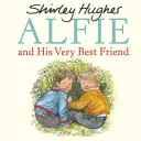 Alfie y su mejor amigo - Alfie and His Very Best Friend