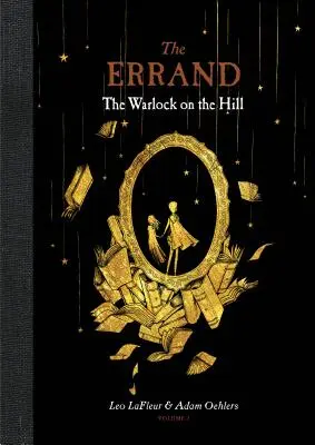 El recado El Brujo de la Colina - The Errand: The Warlock on the Hill