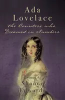 Ada Lovelace: la condesa que soñaba con números - Ada Lovelace: the Countess who Dreamed in Numbers