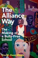 The Alliance Way: La creación de una escuela libre de acoso escolar - The Alliance Way: The Making of a Bully-Free School