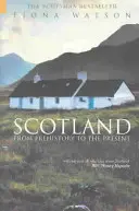 Escocia desde la prehistoria hasta nuestros días - Scotland from Pre-History to the Present