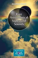 Raras imágenes y sonidos astronómicos - Rare Astronomical Sights and Sounds