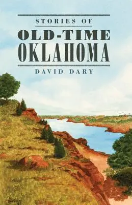 Historias de los viejos tiempos de Oklahoma - Stories of Old Time Oklahoma