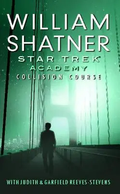 Star Trek: Academia: Curso de colisión - Star Trek: Academy: Collision Course