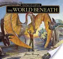 Dinotopia, el mundo subterráneo: Edición 20 aniversario - Dinotopia, the World Beneath: 20th Anniversary Edition