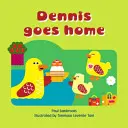 Dennis vuelve a casa - Dennis Goes Home