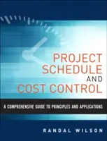 Guía completa de gestión de proyectos Control de plazos y costes: Métodos y modelos para gestionar el ciclo de vida de los proyectos - A Comprehensive Guide to Project Management Schedule and Cost Control: Methods and Models for Managing the Project Lifecycle