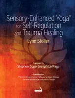 Yoga sensorial reforzado (R) para la autorregulación y la curación de traumas - Sensory-Enhanced Yoga (R) for Self-regulation and Trauma Healing