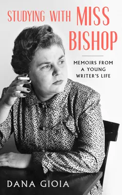 Estudiando con la señorita Bishop: Memorias de la vida de una joven escritora - Studying with Miss Bishop: Memoirs from a Young Writer's Life