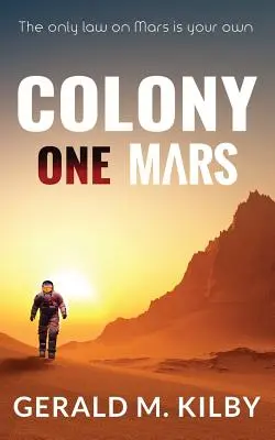 Colonia Uno Marte: Un thriller de ciencia ficción - Colony One Mars: A SciFi Thriller