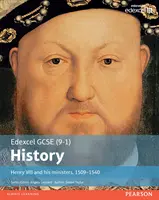 Edexcel GCSE (9-1) Historia Enrique VIII y sus ministros, 1509-1540 Libro del alumno - Edexcel GCSE (9-1) History Henry VIII and his ministers, 1509-1540 Student Book