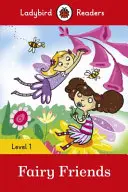 Hadas amigas - Ladybird Readers Nivel 1 - Fairy Friends - Ladybird Readers Level 1