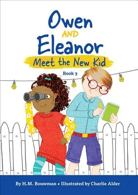 Owen y Eleanor conocen al chico nuevo - Owen and Eleanor Meet the New Kid