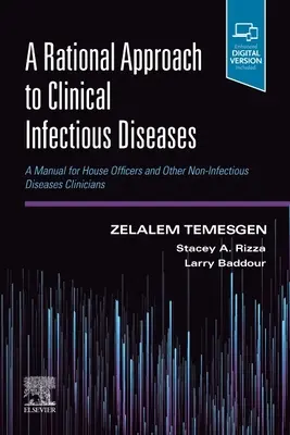 Enfoque racional de las enfermedades infecciosas clínicas: manual para oficiales de enfermería y otros especialistas en enfermedades no infecciosas - Rational Approach to Clinical Infectious Diseases: a Manual for House Officers and Other Non-Infectious Diseases Clini