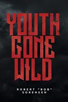 Juventud desbocada - Youth Gone Wild