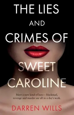 Mentiras y crímenes de Sweet Caroline - The Lies and Crimes of Sweet Caroline