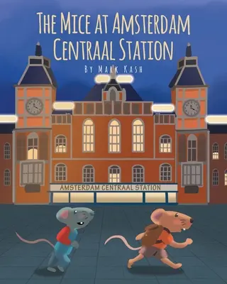 Los ratones de la estación central de Ámsterdam - The Mice at Amsterdam Centraal Station