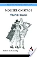 Molire en escena: ¿Qué tiene tanta gracia? - Molire on Stage: What's So Funny?