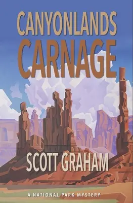 Carnicería en Canyonlands - Canyonlands Carnage