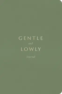 Suave y humilde Diario - Gentle and Lowly Journal