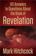 101 respuestas a preguntas sobre el Apocalipsis - 101 Answers to Questions about the Book of Revelation