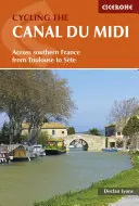 En bicicleta por el Canal Du MIDI: por el sur de Francia de Toulouse a Ste - Cycling the Canal Du MIDI: Across Southern France from Toulouse to Ste