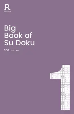 Big Book of Su Doku Book 1: Libro de Sudokus para adultos con 300 puzzles - Big Book of Su Doku Book 1: A Bumper Sudoku Book for Adults Containing 300 Puzzles