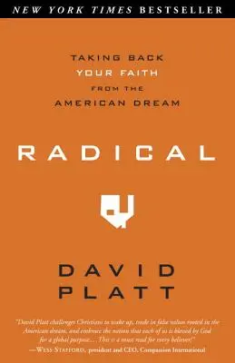 Radical: Recuperando tu fe del sueño americano - Radical: Taking Back Your Faith from the American Dream