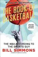 El libro del baloncesto: La NBA según el deportista - The Book of Basketball: The NBA According to the Sports Guy