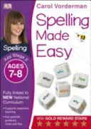 Spelling Made Easy, Ages 7-8 (Key Stage 2) - Apoya el National Curriculum, Libro de Ejercicios de Inglés - Spelling Made Easy, Ages 7-8 (Key Stage 2) - Supports the National Curriculum, English Exercise Book