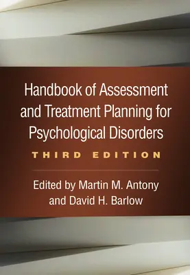 Manual de evaluación y planificación del tratamiento de los trastornos psicológicos, tercera edición - Handbook of Assessment and Treatment Planning for Psychological Disorders, Third Edition