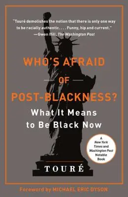 ¿Quién teme a la posnegritud?: Qué significa ser negro ahora - Who's Afraid of Post-Blackness?: What It Means to Be Black Now