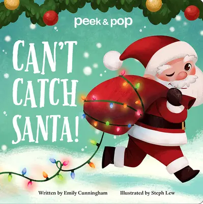 No puedo atrapar a Papá Noel Peek & Pop - Can't Catch Santa!: Peek & Pop