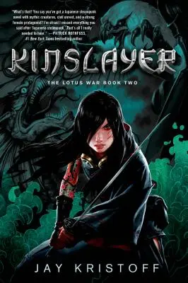 Kinslayer: La guerra del loto, segundo libro - Kinslayer: The Lotus War Book Two