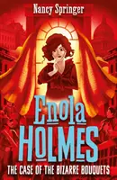 Enola Holmes 3: El caso de los ramos de flores extraños - Enola Holmes 3: The Case of the Bizarre Bouquets